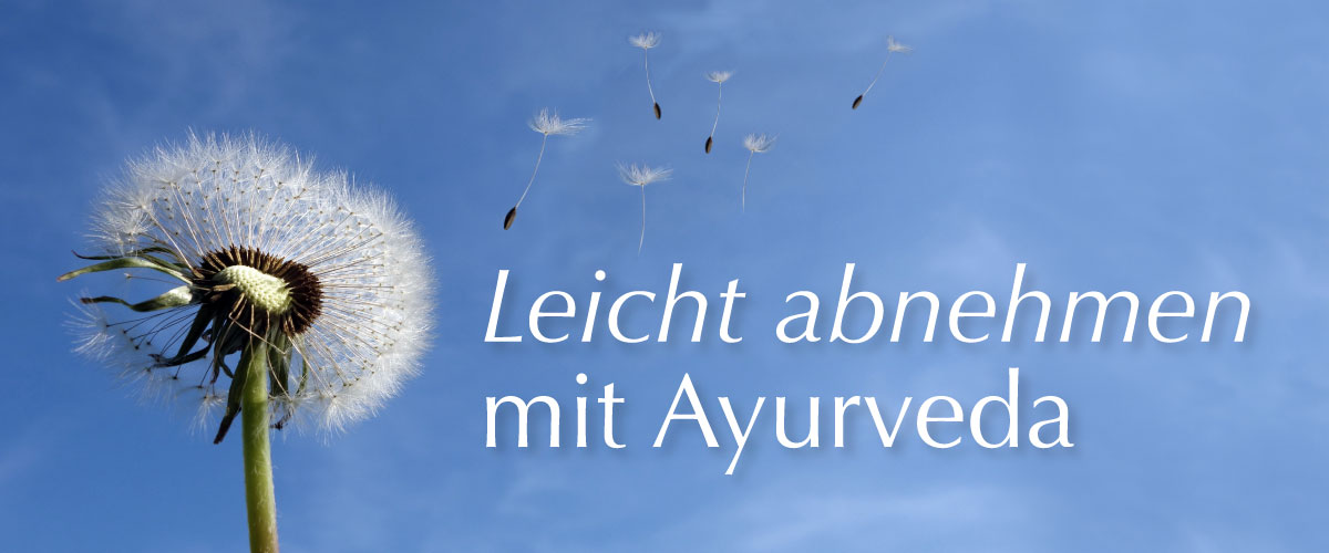 Leicht abnehmen mit Ayurveda